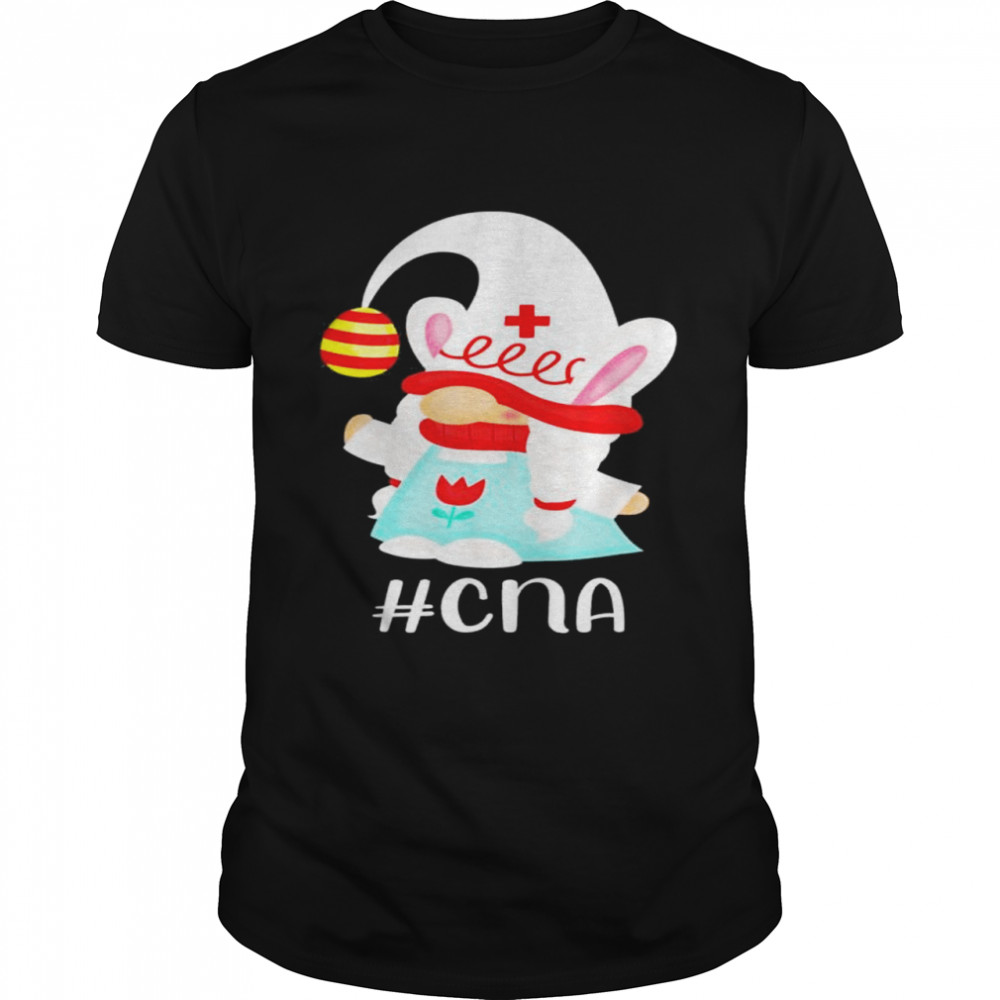 Cna Nurse Assistant Scrub Life Nurse Bunny Gnome Easter Day Shirt Cna Nurse Assistant Scrub Life Nurse Bunny Gnome Easter Day Shirt