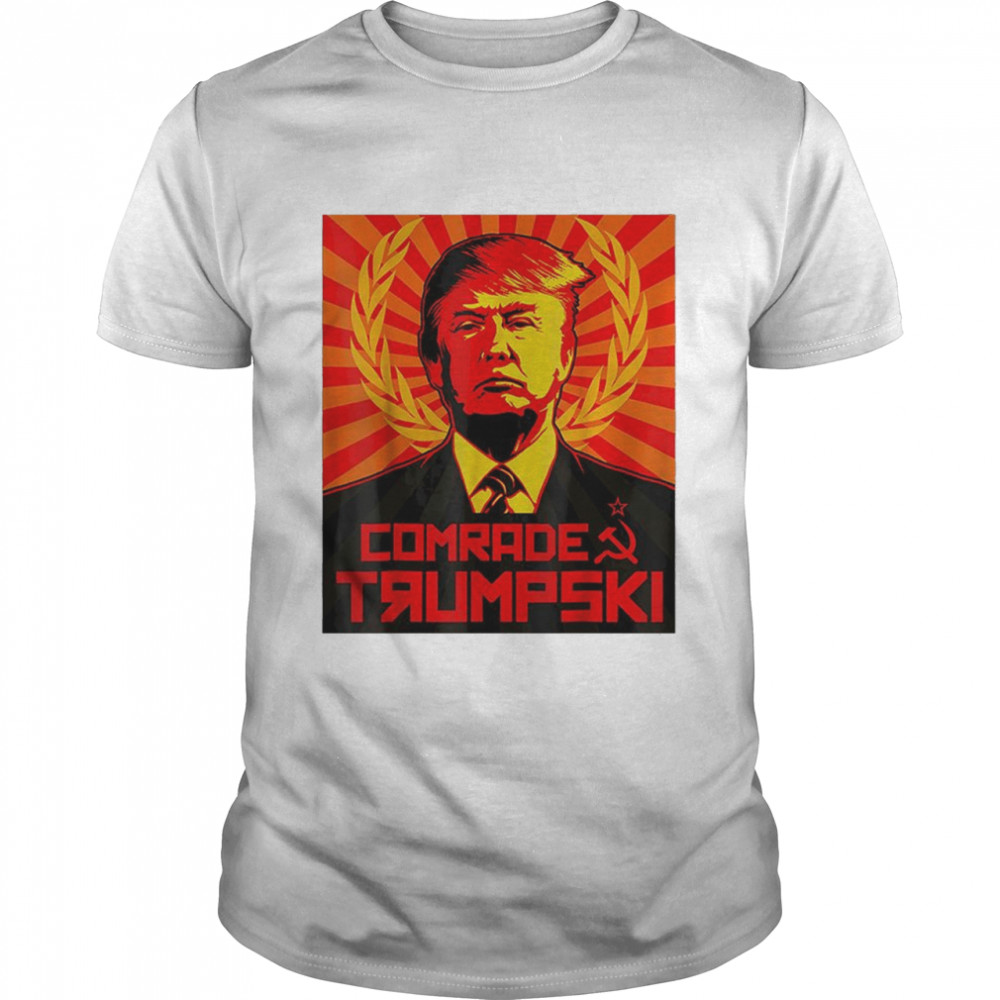 Comrade Trumpski Persist And Impeach Trump Russian T-Shirt Comrade Trumpski Persist And Impeach Trump Russian T-Shirt