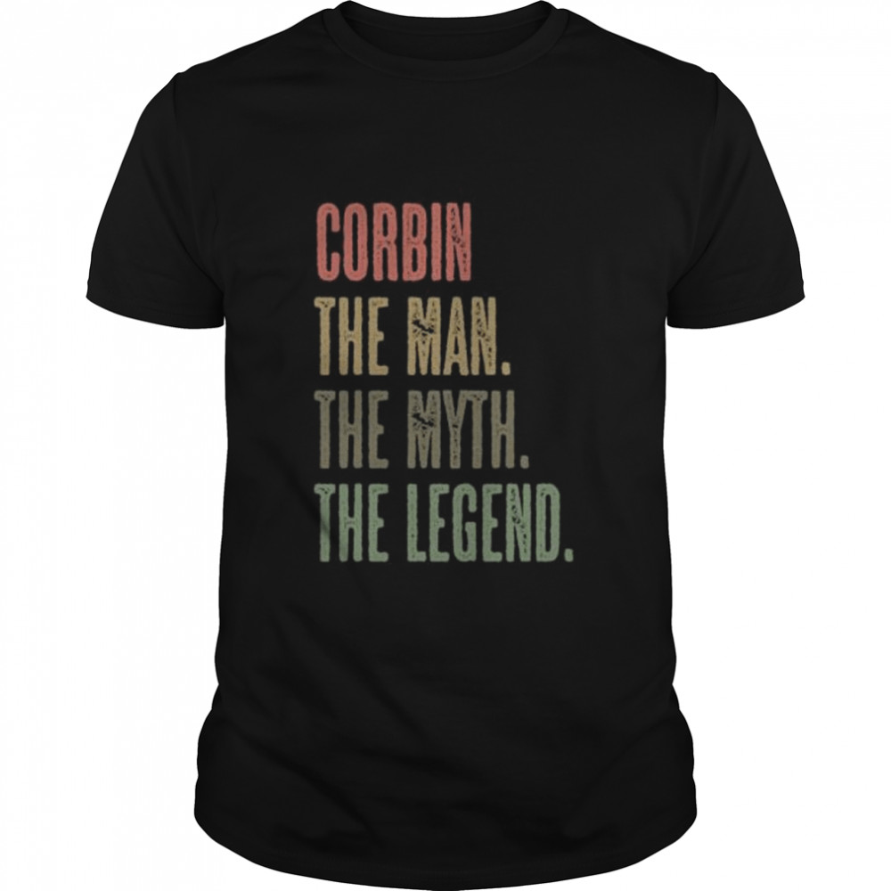 Corbin The Man The Myth The Legend Mythos Legende Name Shirt
