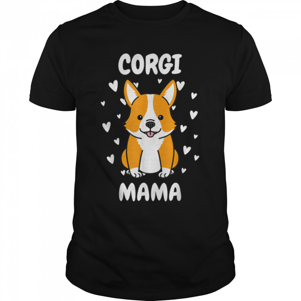 Corgi Mama Mom Mummy Mum Mommy Mother_S Day Mother Dog Lover T-Shirt B09w8vcnqf Corgi Mama Mom Mummy Mum Mommy Mother_S Day Mother Dog Lover T-Shirt B09w8vcnqf
