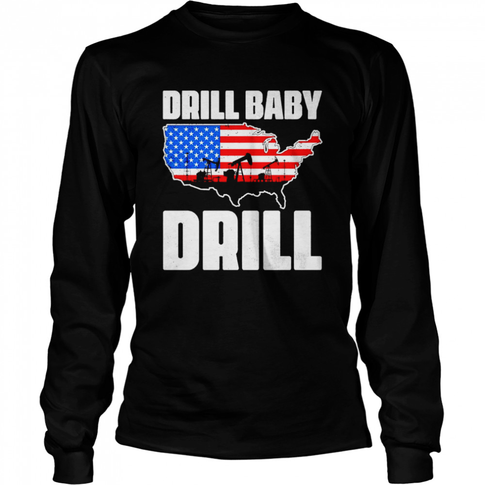 Drill Baby Drill American Shirt 2 » Cool Gifts for You - Mfamilygift Drill Baby Drill American Shirt 2