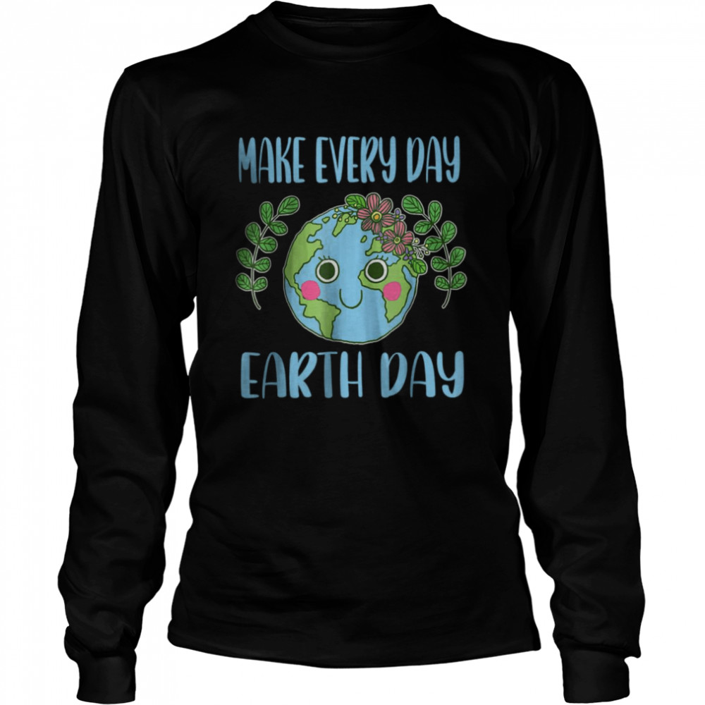 Earth Day 2022 Make Every Day T-Shirt 2 » Cool Gifts for You - Mfamilygift Earth Day 2022 Make Every Day T-Shirt 2