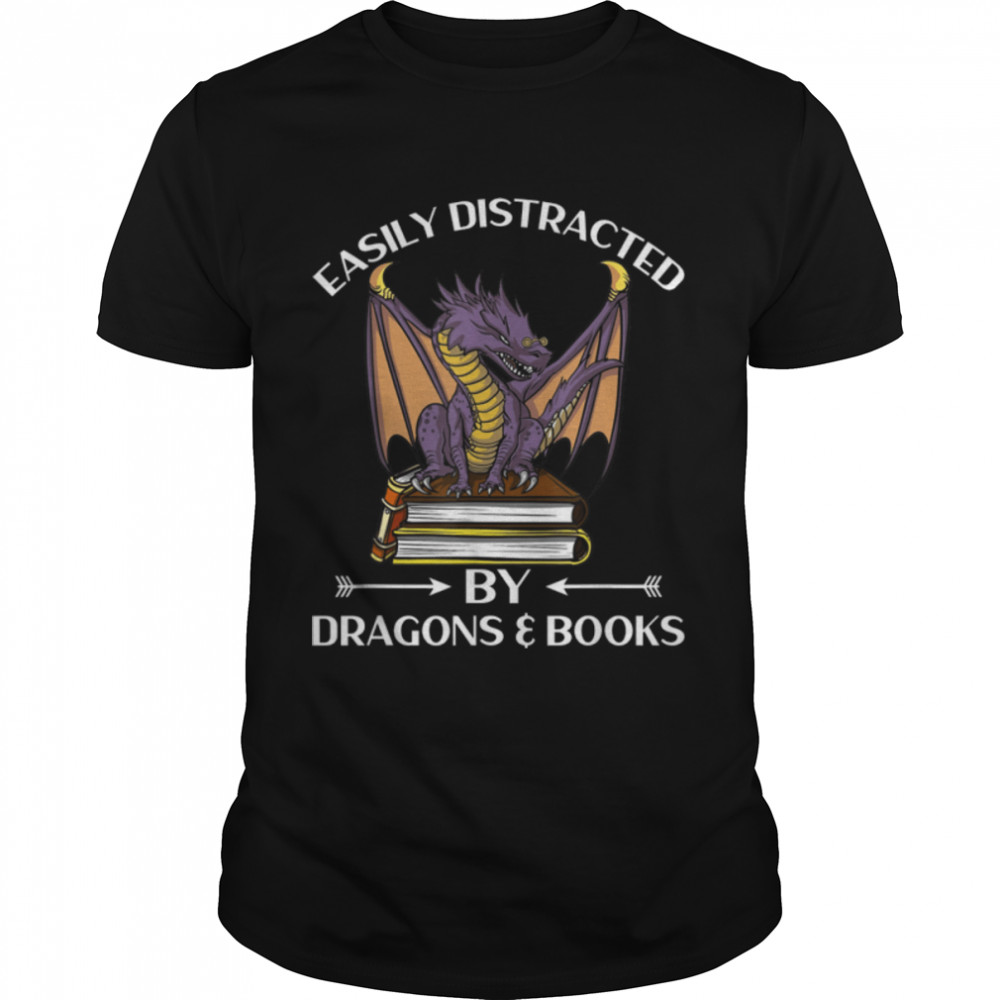 Easily Distracted By Dragon And Books Nerds Books Love T-Shirt B09w8n5lrm