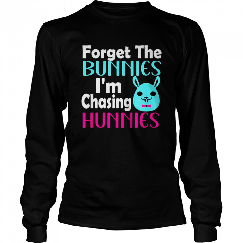 Easter Egg Forget The Bunnies I’M Chasing Hunnies Shirt 2 » Cool Gifts for You - Mfamilygift Easter Egg Forget The Bunnies I’M Chasing Hunnies Shirt 2