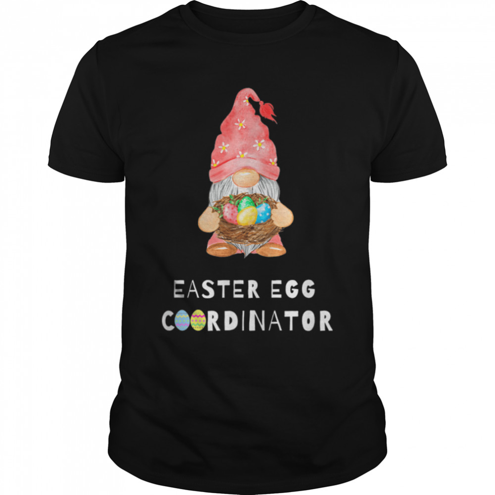 Easter Gnomes Easter Egg Hunting Basket Coordinator T-Shirt B09w64cktq