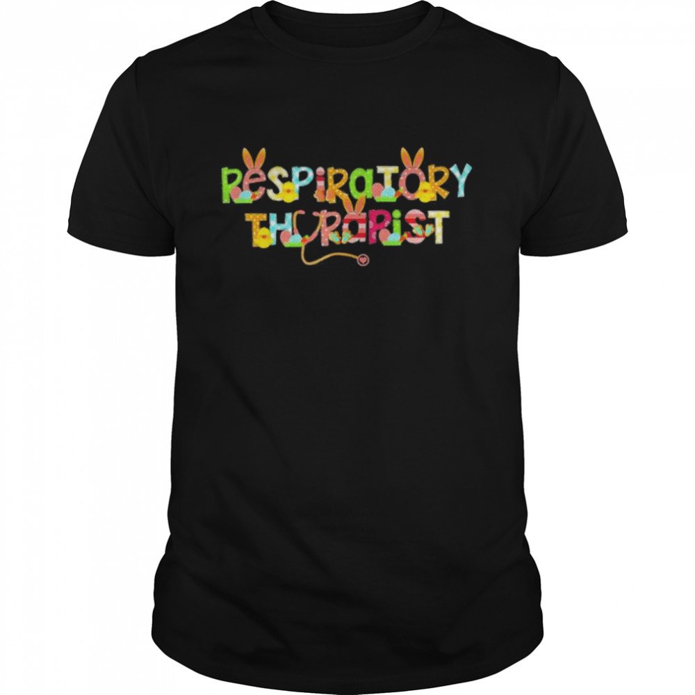 Easter Respiratory Therapist Rt Cute Bunny Ears Easter Eggs Shirt
