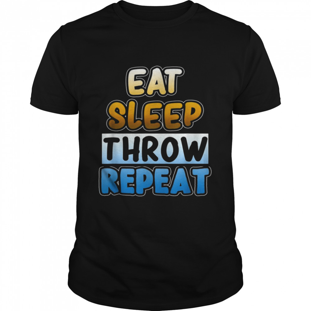 Eat Sleep Throw Repeat Javelin Throw Shirt