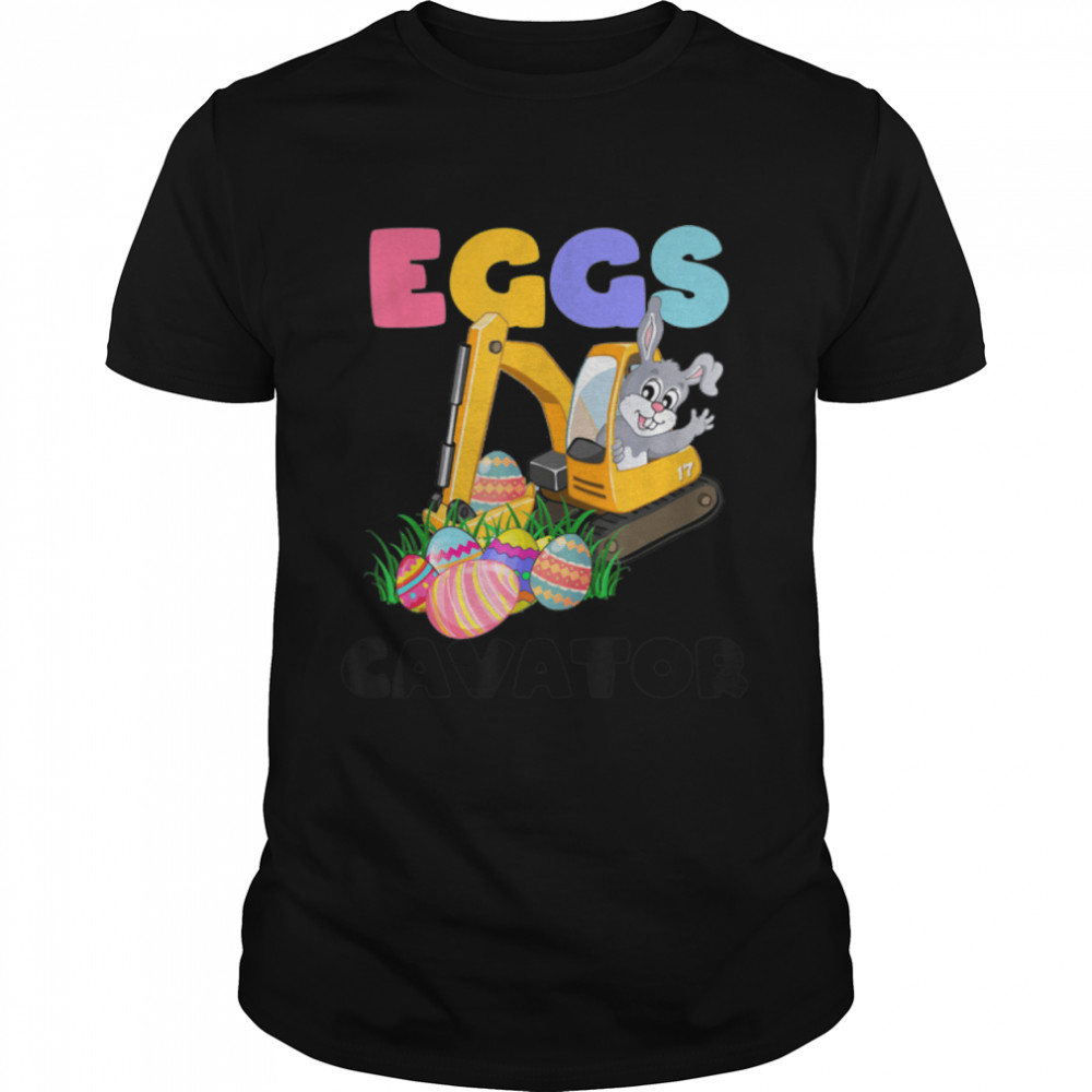 Eggs Cavator Easter Kids Toddlers Egg Hunt Funny Easter Day T-Shirt B09w8xn3c8