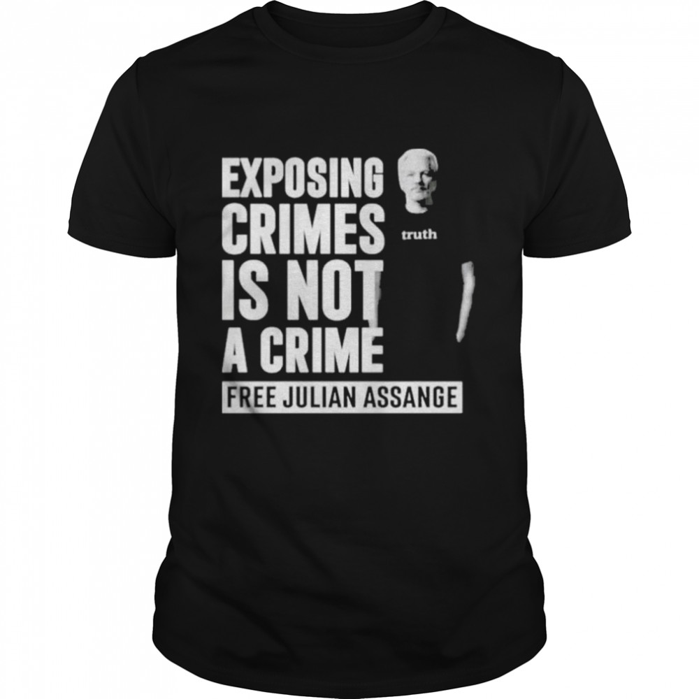 Eliza Exposing Crimes Is Not A Crime Shirt