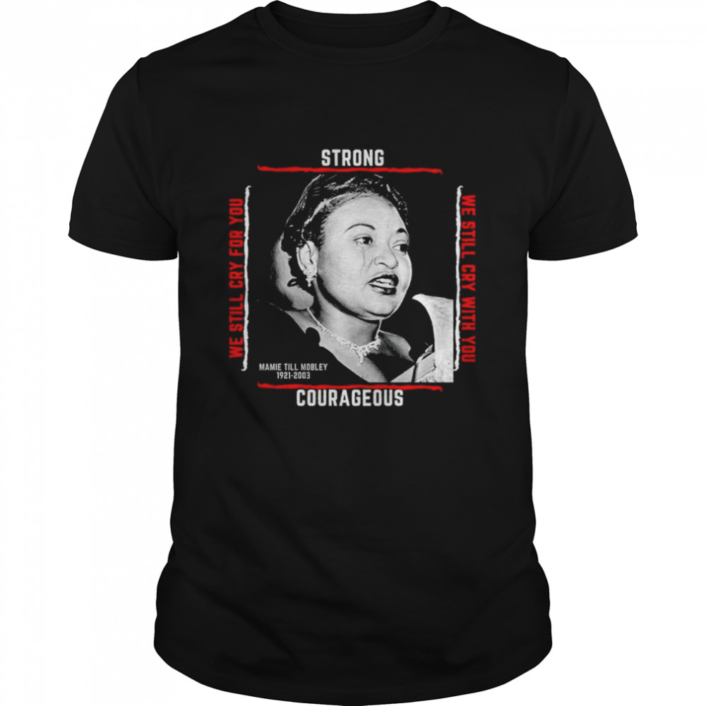 Emmett Tills Mother Shirt Emmett Tills Mother Shirt