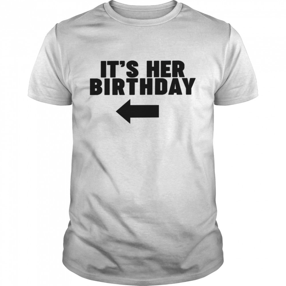 Es Ist Ihr Geburtstag Langarmshirt Shirt