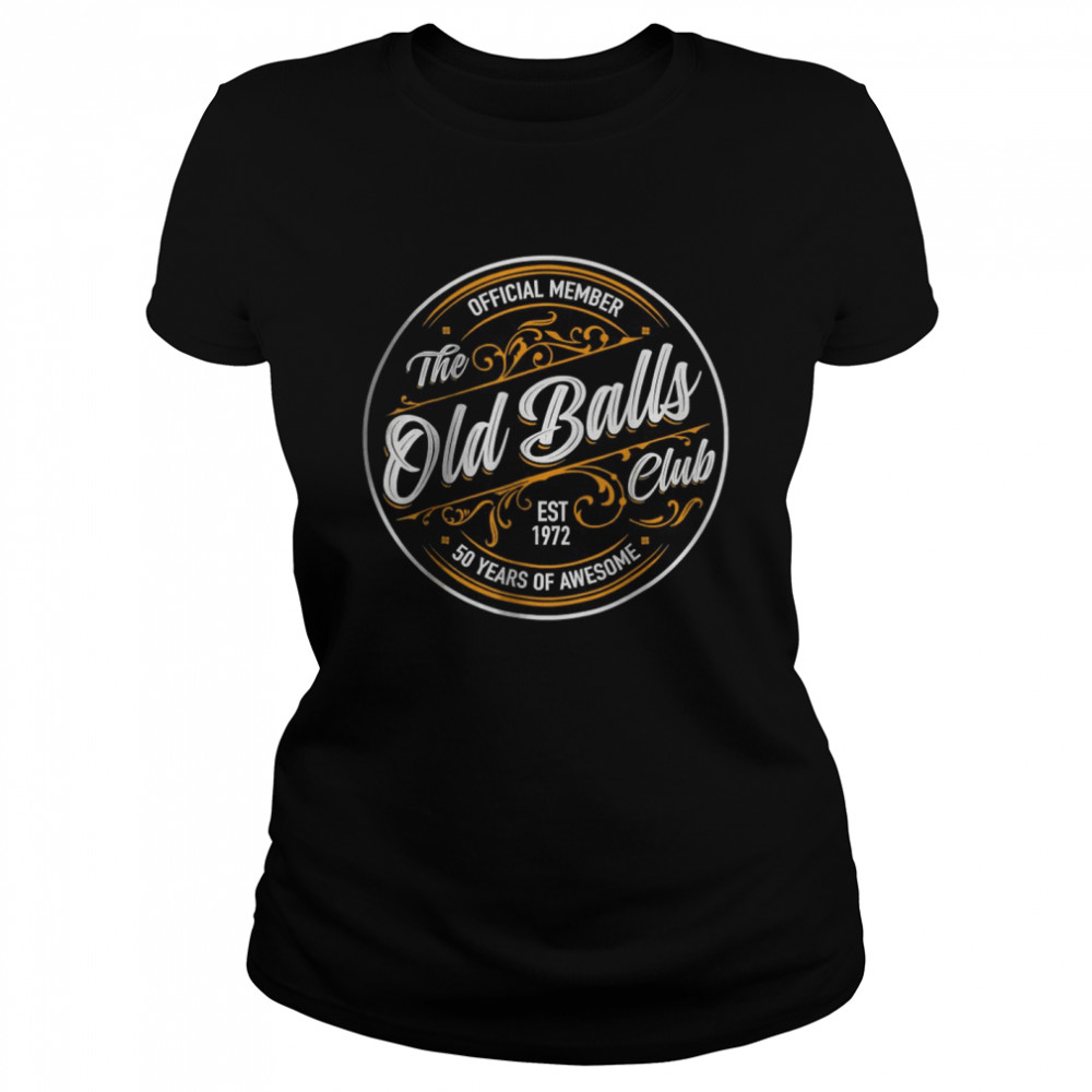Est 1972 50Th Birthday Old Balls Club 50 Years Of Awesome T-Shirt 1 » Cool Gifts for You - Mfamilygift Est 1972 50Th Birthday Old Balls Club 50 Years Of Awesome T-Shirt 1