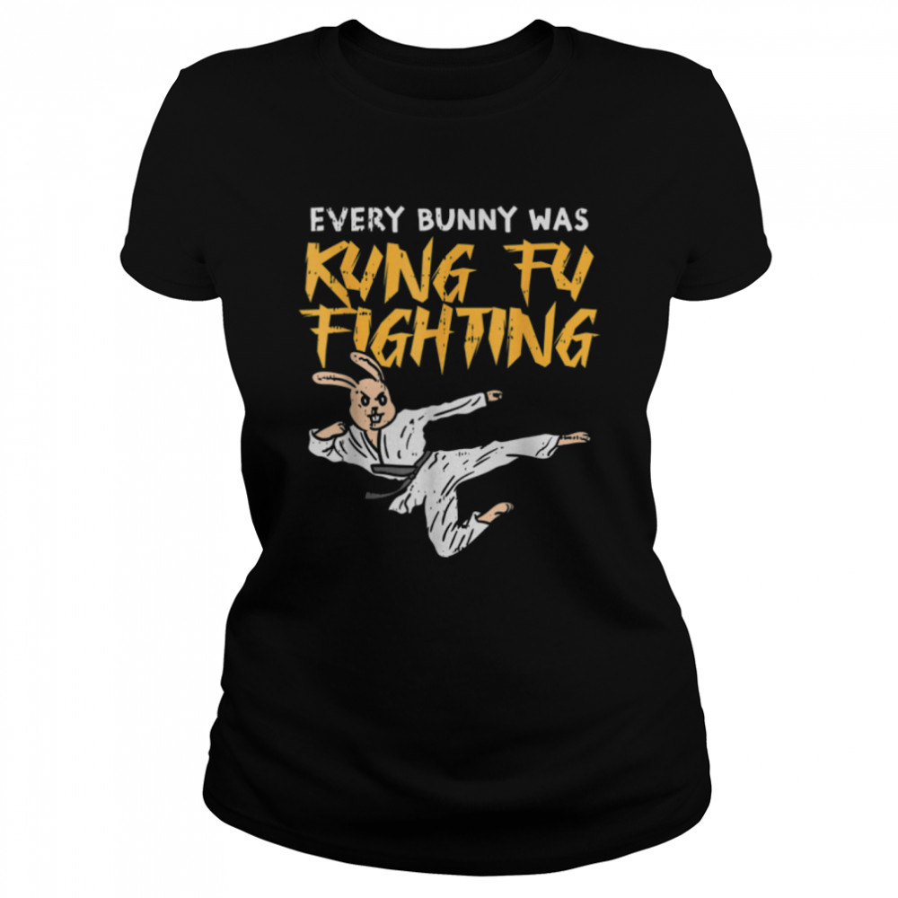 Every Bunny Was Kung Fu Fighting Funny Martial Arts T-Shirt B09w64chwt 1 » Cool Gifts for You - Mfamilygift Every Bunny Was Kung Fu Fighting Funny Martial Arts T-Shirt B09w64chwt 1