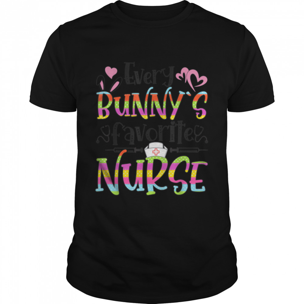 Every Bunny’S Favorite Nurse Happy Easter Day T-Shirt B09w92vc79 Every Bunny’S Favorite Nurse Happy Easter Day T-Shirt B09w92vc79