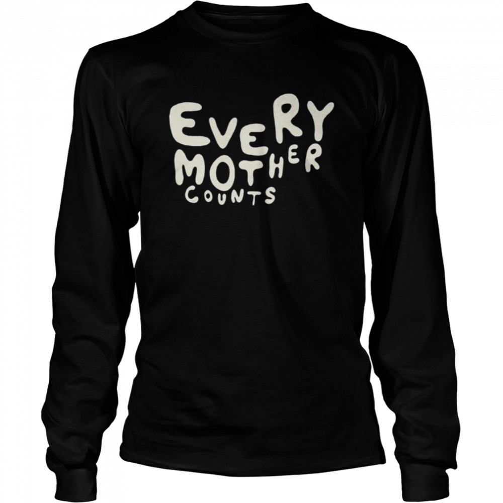 Every Mother Counts Shirt 2 » Cool Gifts for You - Mfamilygift Every Mother Counts Shirt 2