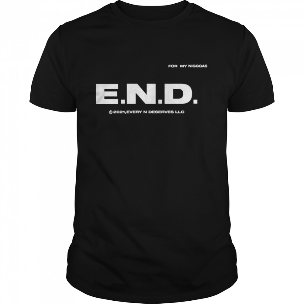 Every Nigga Deserves Love Shirt Every Nigga Deserves Love Shirt