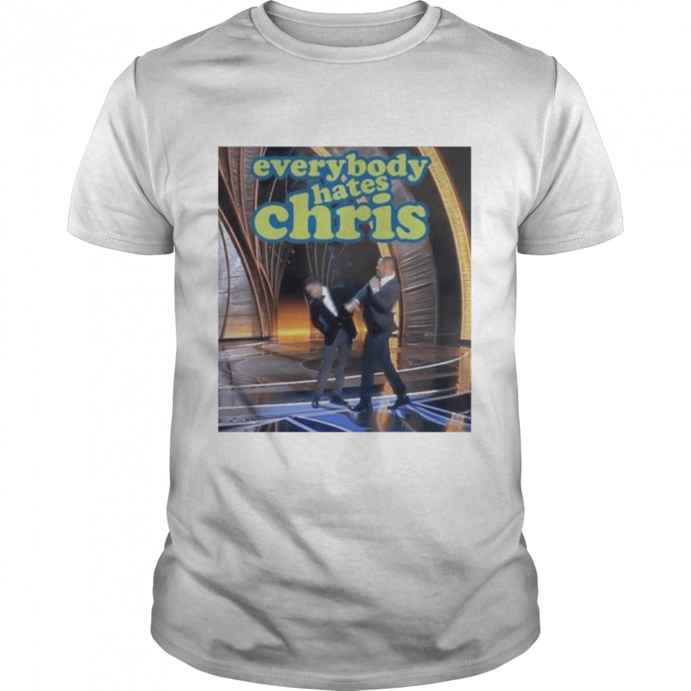 Everybody Hate Chris Rock Slapped On Oscars Stage Shirt