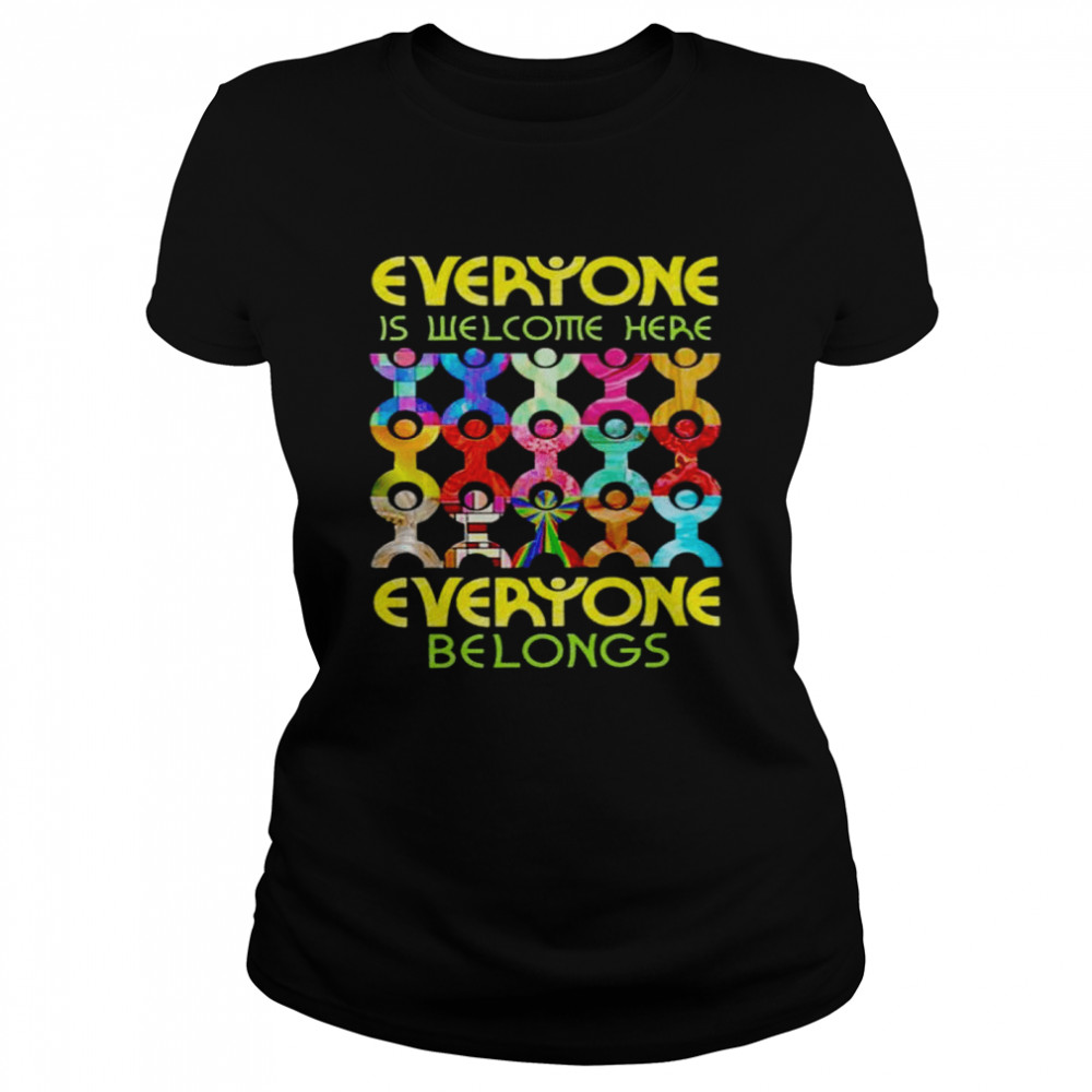 Everyone Is Welcome Here Everyone Belongs Shirt 1 » Cool Gifts for You - Mfamilygift Everyone Is Welcome Here Everyone Belongs Shirt 1