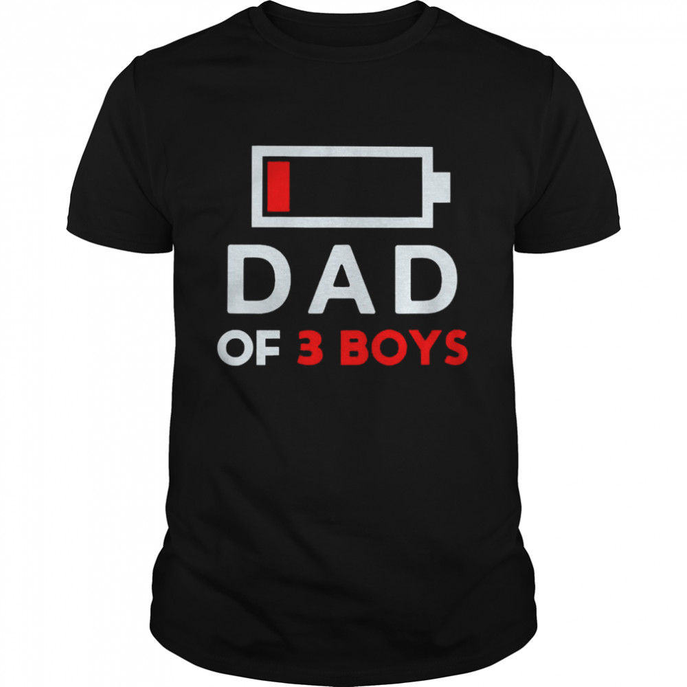 Family Lover Dad Of 3 Boys Shirt Family Lover Dad Of 3 Boys Shirt