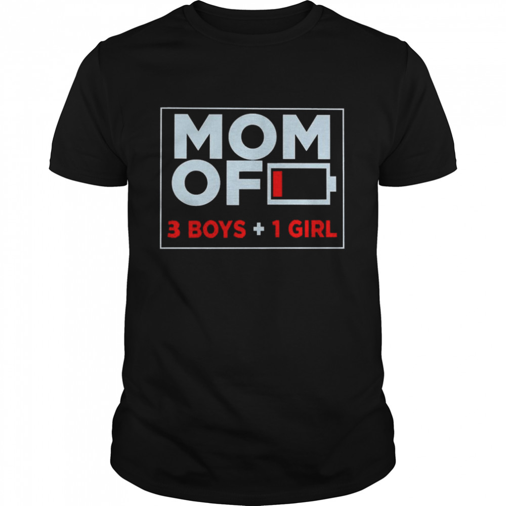Family Lover Mom Of 3 Boys 1 Girl Shirt Family Lover Mom Of 3 Boys 1 Girl Shirt