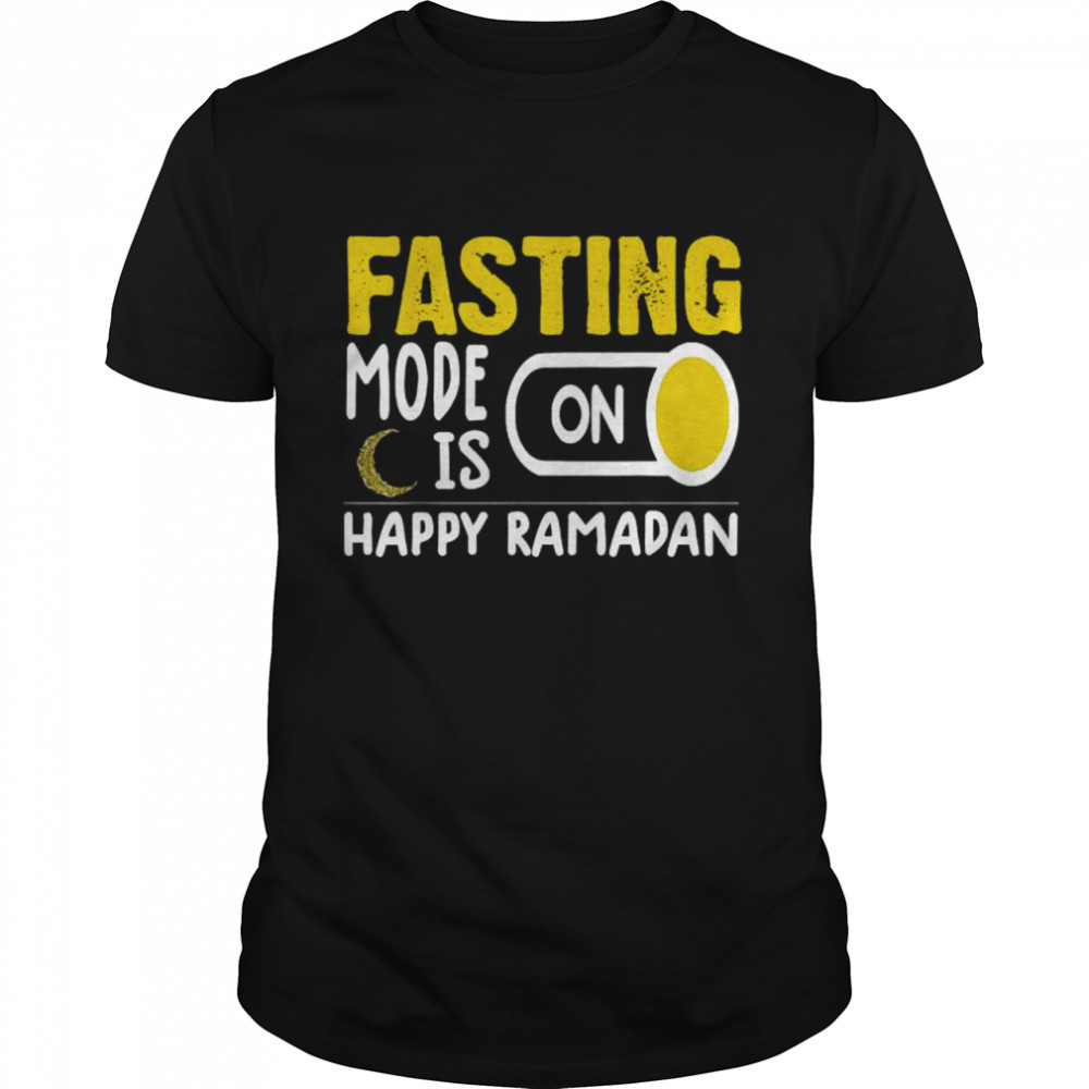 Fasting Mode On Happy Ramadan Mubarak Shirt