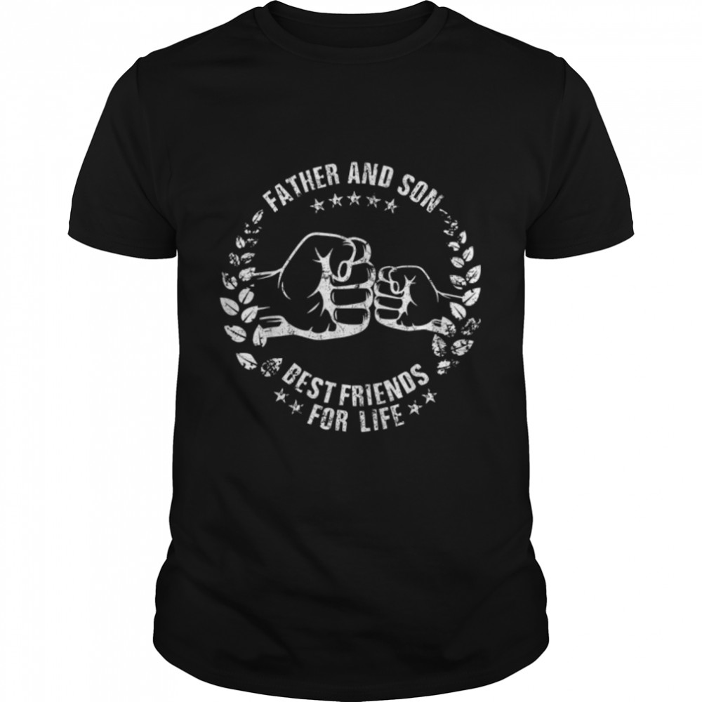 Father And Son Best Friends For Life Father’S Day T-Shirt B09zkvxyr9