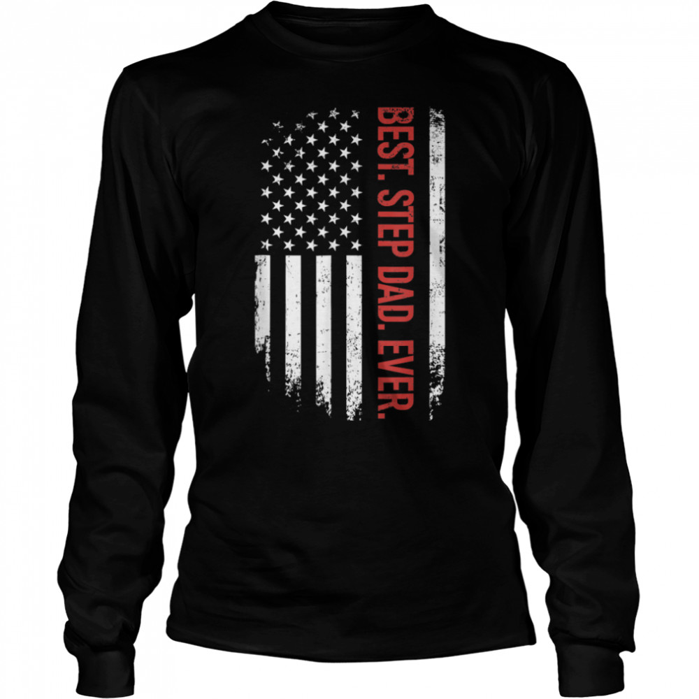 Father’S Day Best Step Dad Ever With Us American Flag T-Shirt B09zf3f72d 2 » Cool Gifts for You - Mfamilygift Father’S Day Best Step Dad Ever With Us American Flag T-Shirt B09zf3f72d 2