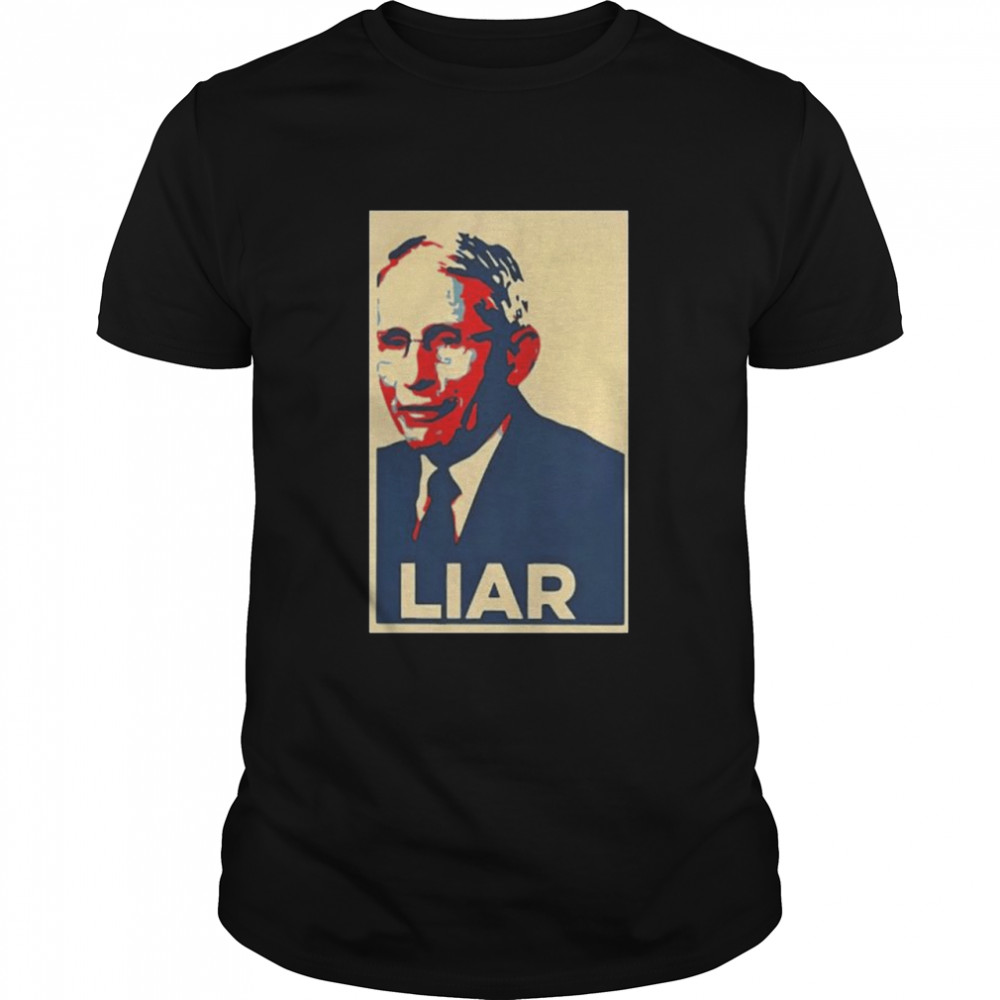 Fauci Liar Shirt