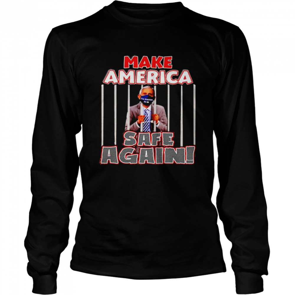 Fauci The Doctor Is In Make America Safe Again Shirt 2 » Cool Gifts for You - Mfamilygift Fauci The Doctor Is In Make America Safe Again Shirt 2