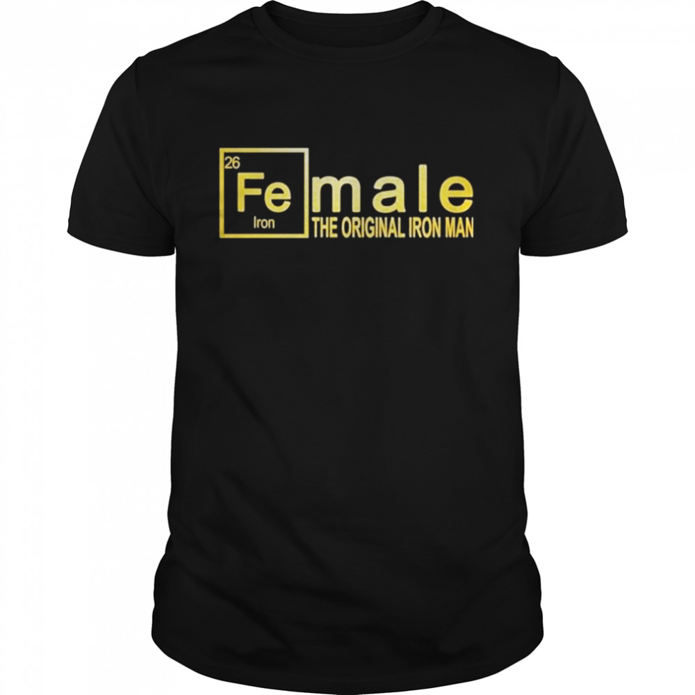 Female The Original Iron Man Gold Shirt Female The Original Iron Man Gold Shirt