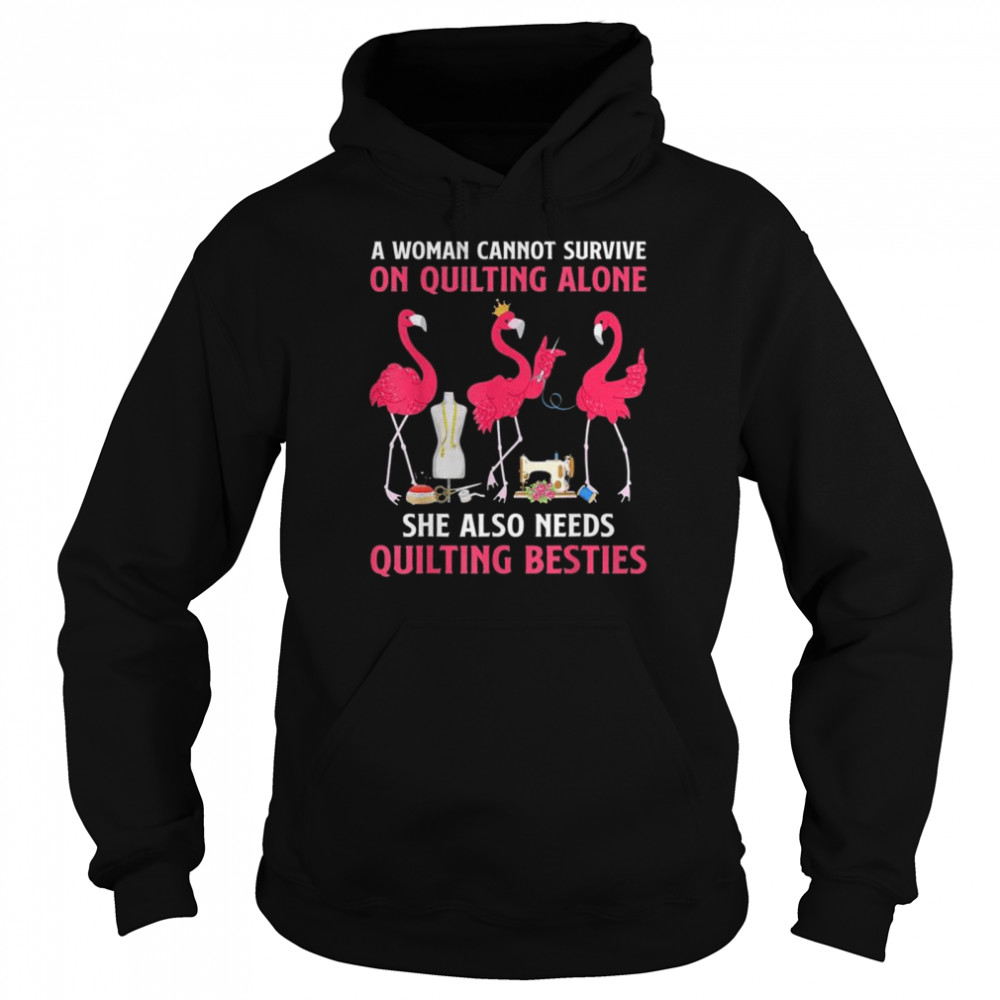 Flamingo A Woman Cannot Survive On Quilting Needs Quilting Besties Shirt 4 » Cool Gifts for You - Mfamilygift Flamingo A Woman Cannot Survive On Quilting Needs Quilting Besties Shirt 4