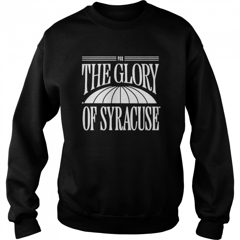 For The Glory Of Syracuse Shirt 3 » Cool Gifts for You - Mfamilygift For The Glory Of Syracuse Shirt 3