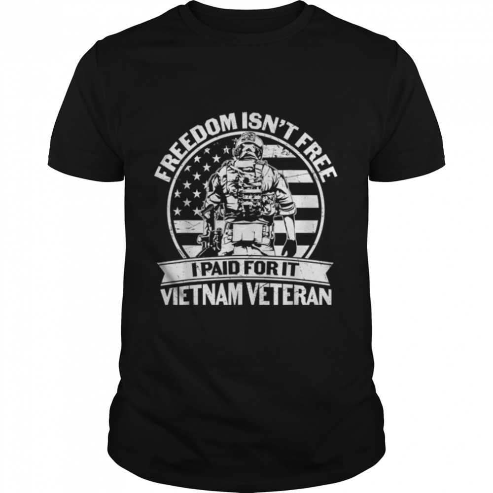 Freedom Isn’T Free Vietnam Veteran U.S. Flag T-Shirt B09zntdqq6