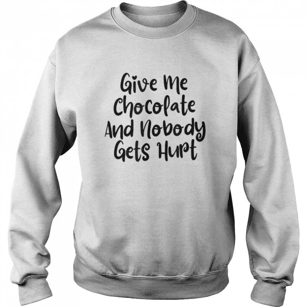 From Daughter Give Me Chocolate And Nobody Gets Hurt Shirt 3 » Cool Gifts for You - Mfamilygift From Daughter Give Me Chocolate And Nobody Gets Hurt Shirt 3
