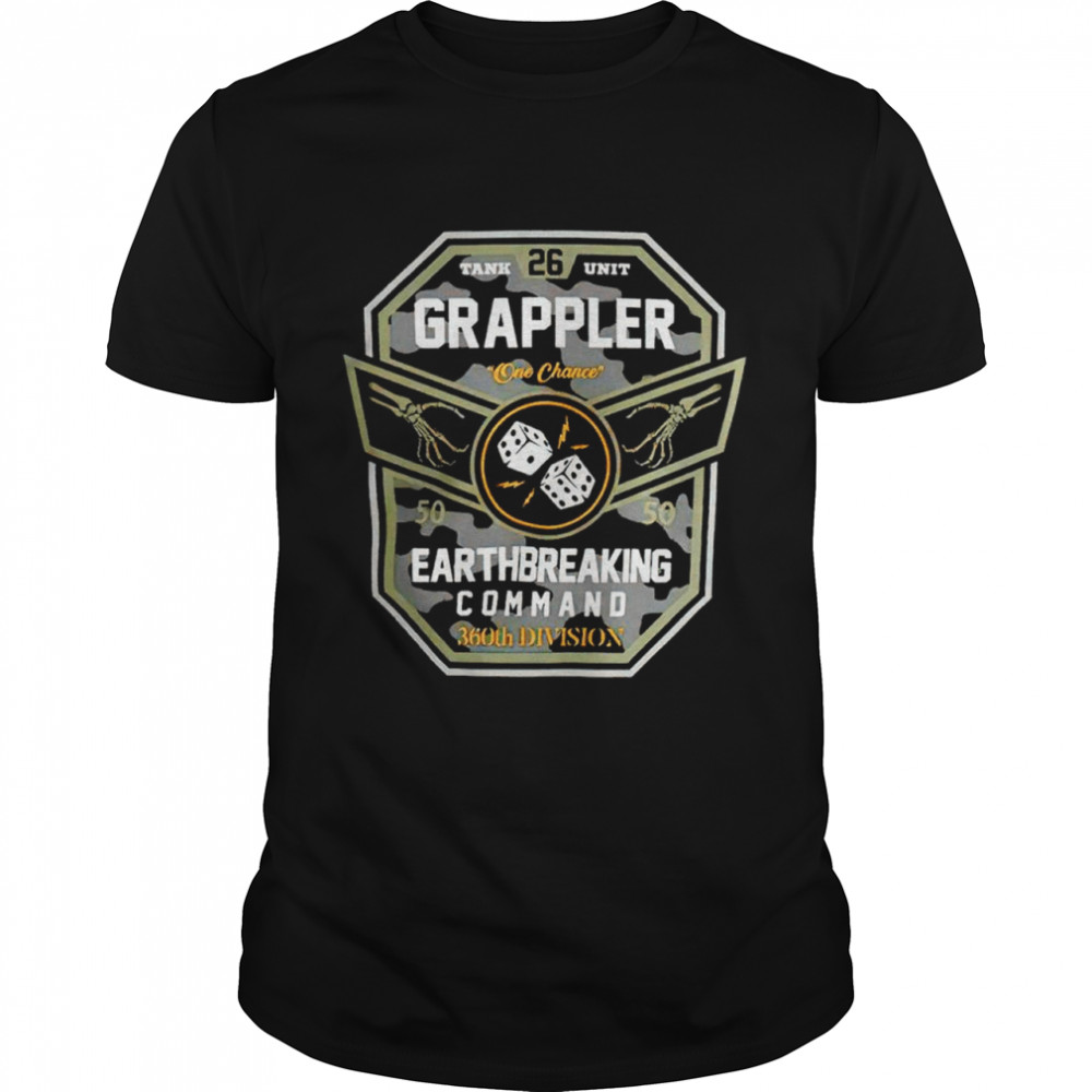 Grappler Earthbreaking Command Shirt