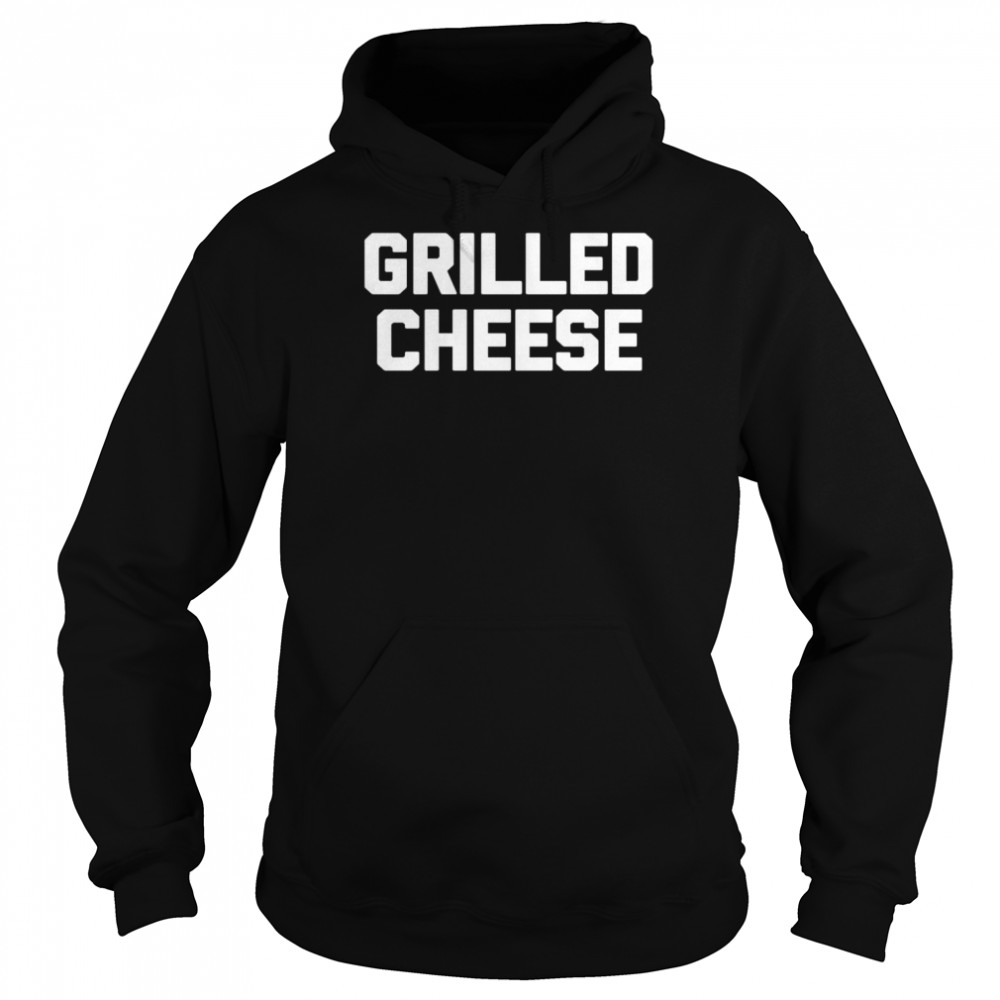 Grilled Cheese Saying Sarcastic Novelty Food Shirt 4 » Cool Gifts for You - Mfamilygift Grilled Cheese Saying Sarcastic Novelty Food Shirt 4