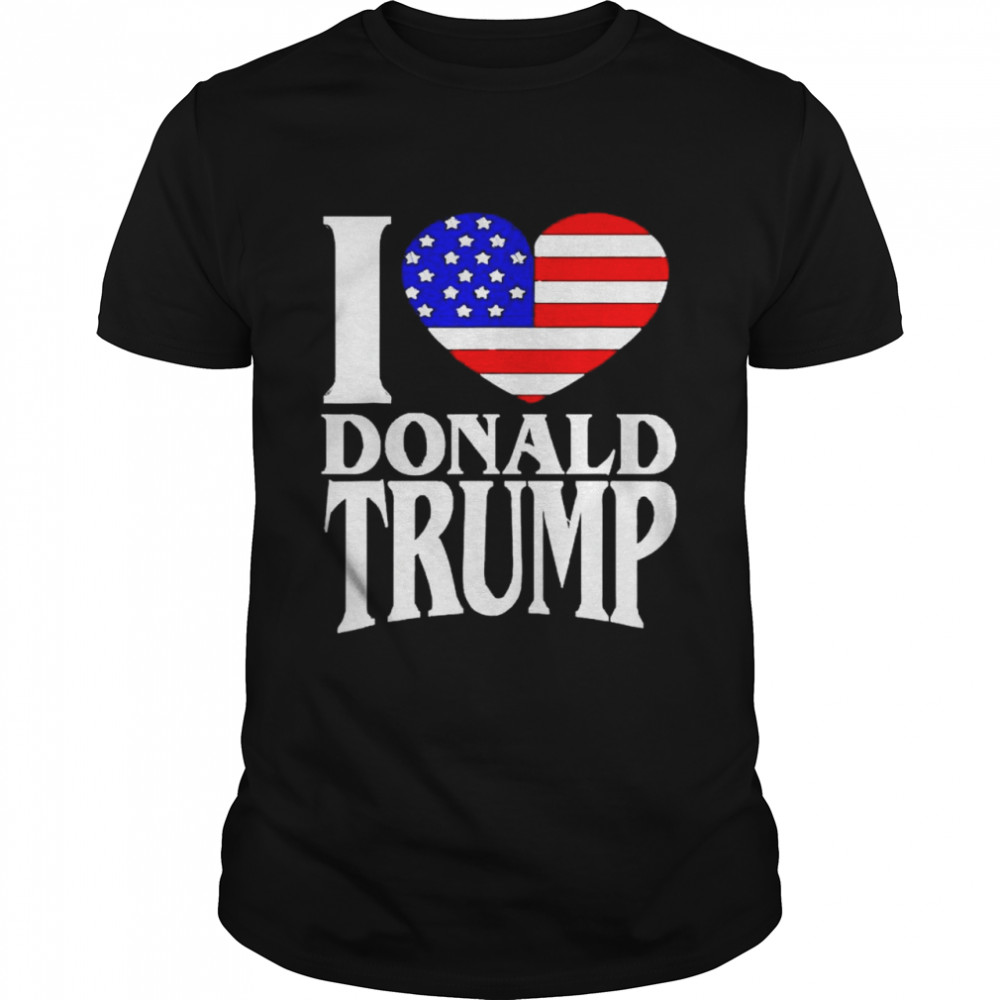 I Love Donald Trump President 2024 Shirt I Love Donald Trump President 2024 Shirt