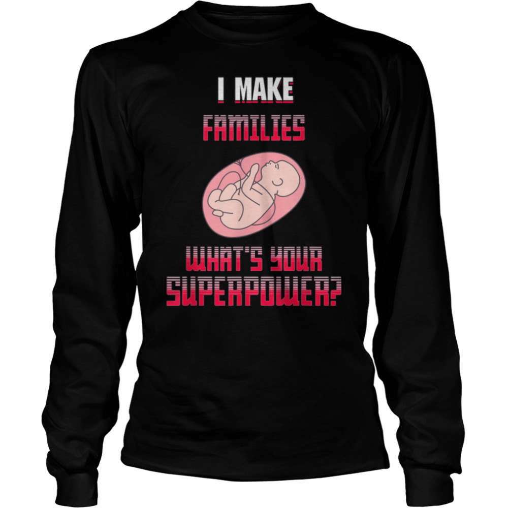 I Make Families Surrogate Mom Funny Novelty T-Shirt B09zktqt5p 2 » Cool Gifts for You - Mfamilygift I Make Families Surrogate Mom Funny Novelty T-Shirt B09zktqt5p 2