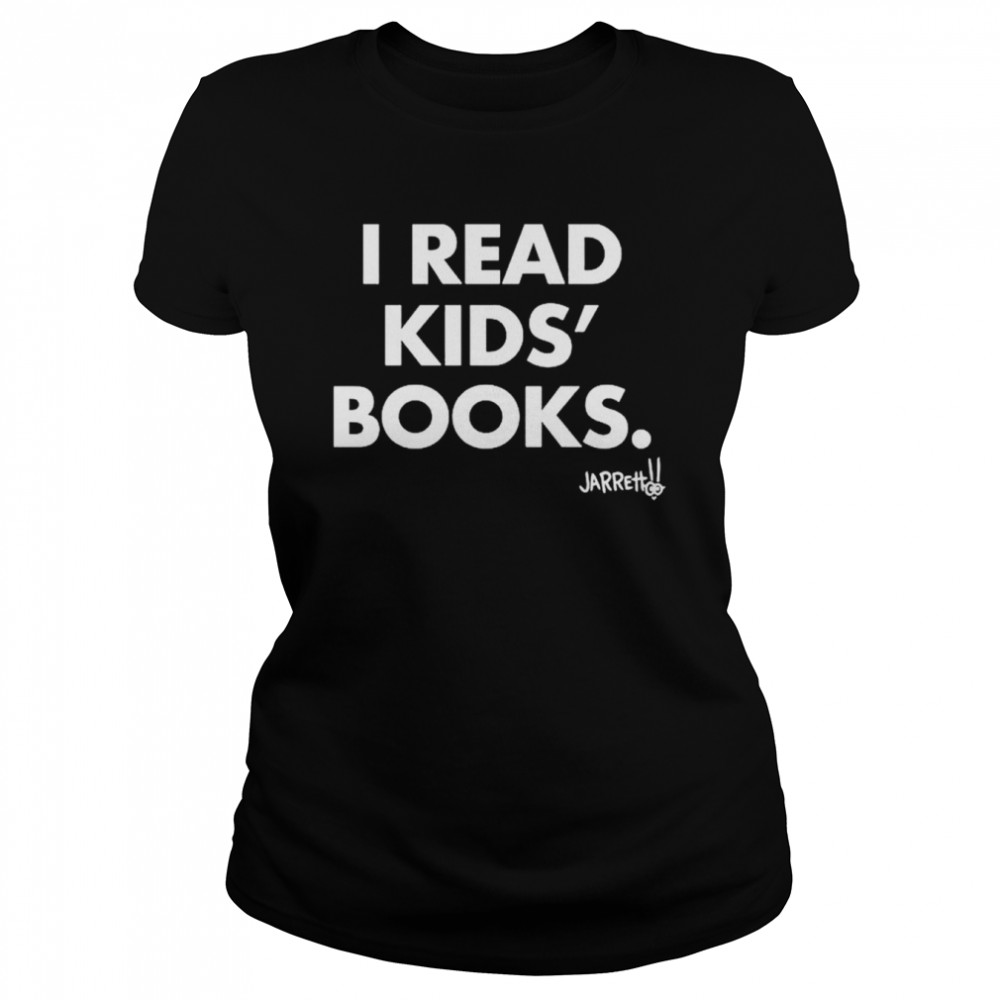 I Read Kids’ Books Shirt 1 » Cool Gifts for You - Mfamilygift I Read Kids’ Books Shirt 1