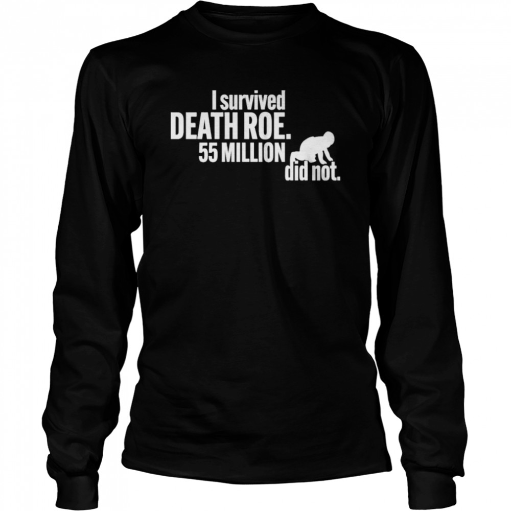 I Survived Death Roe 55 Million Did Not Shirt 2 » Cool Gifts for You - Mfamilygift I Survived Death Roe 55 Million Did Not Shirt 2
