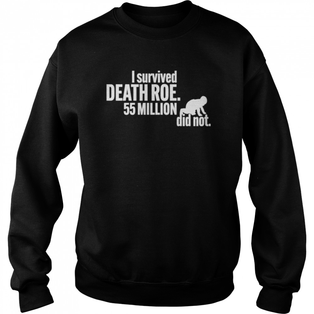 I Survived Death Roe 55 Million Did Not Shirt 3 » Cool Gifts for You - Mfamilygift I Survived Death Roe 55 Million Did Not Shirt 3
