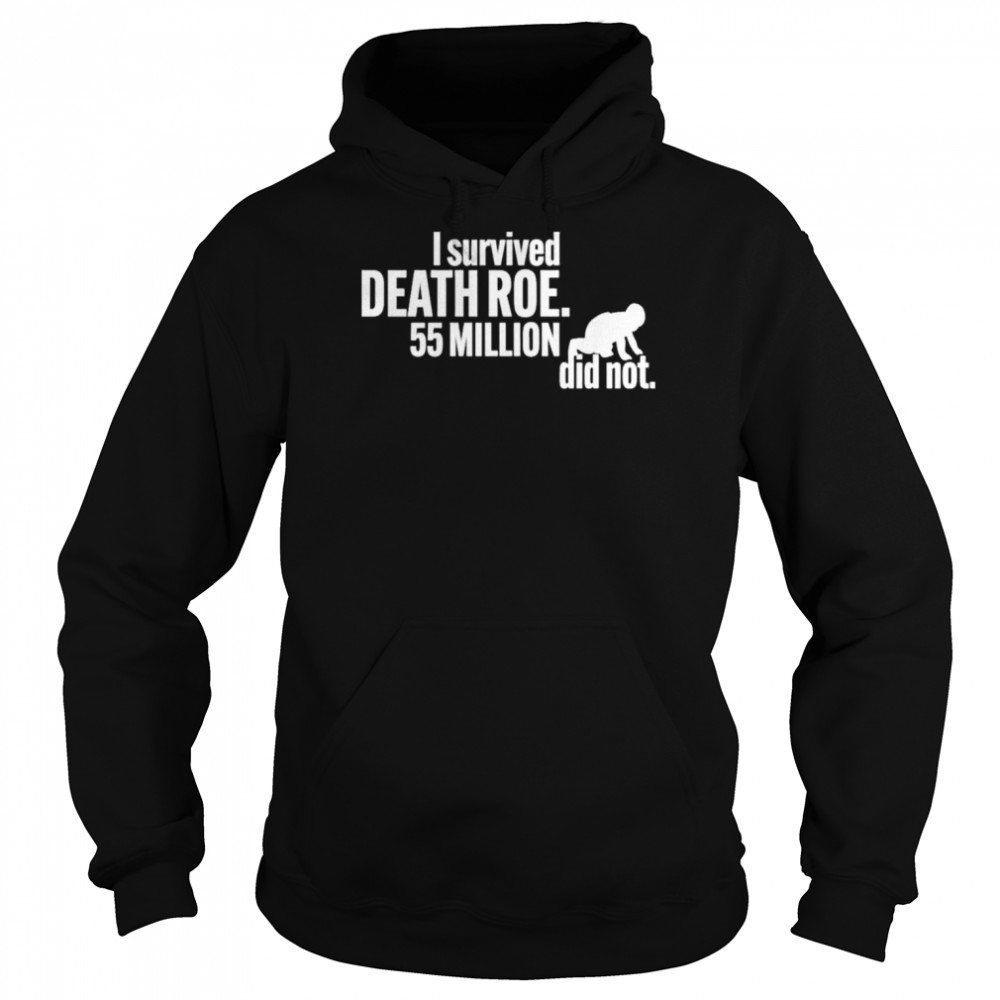 I Survived Death Roe 55 Million Did Not Shirt 4 » Cool Gifts for You - Mfamilygift I Survived Death Roe 55 Million Did Not Shirt 4