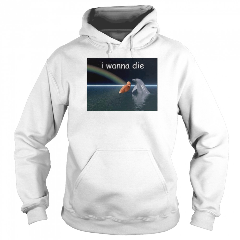 I Wanna Die Dolphin T-Shirt 4 » Cool Gifts for You - Mfamilygift I Wanna Die Dolphin T-Shirt 4