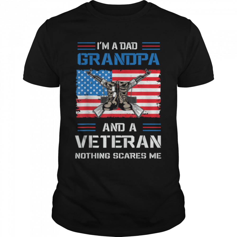 I’M A Dad Grandpa And A Veteran U.S. Flag T-Shirt B09znzflz1 I’M A Dad Grandpa And A Veteran U.S. Flag T-Shirt B09znzflz1
