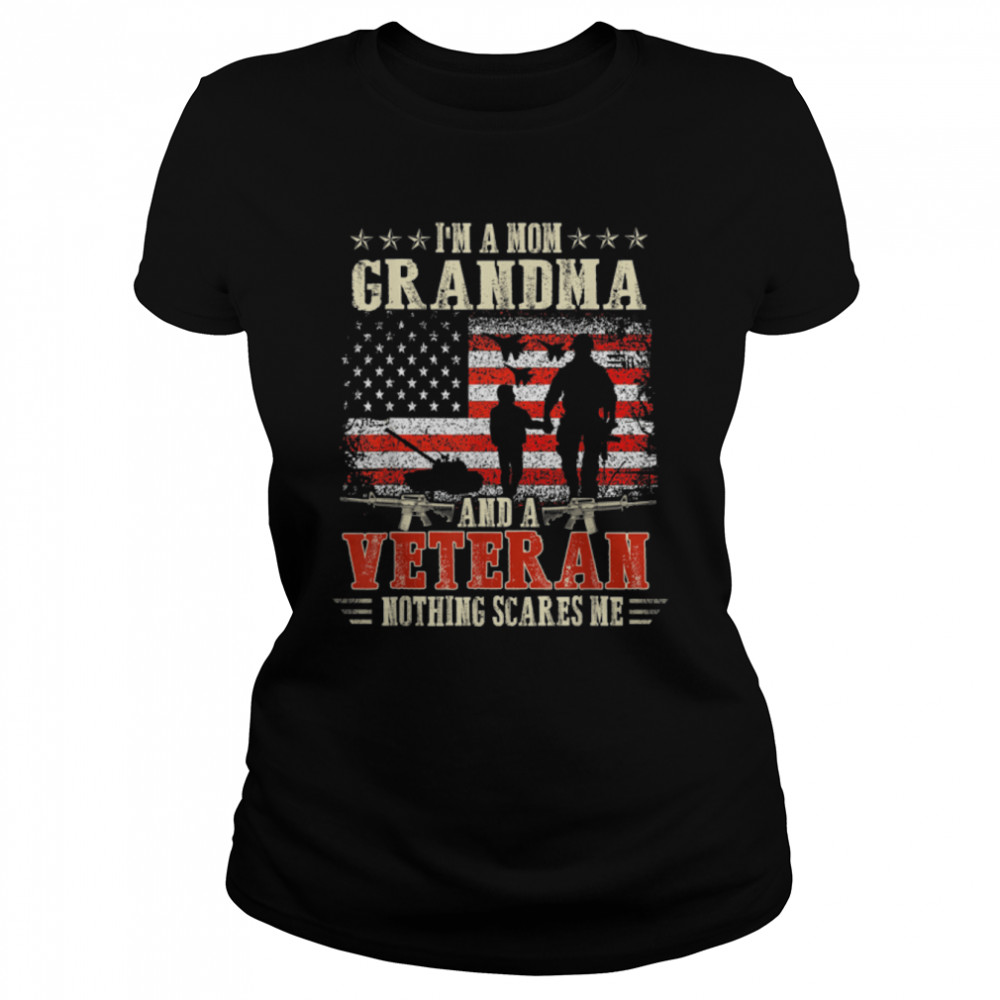 I’M A Mom Grandma And A Veteran Nothing Scares Me T-Shirt B09zdwljwp 1 » Cool Gifts for You - Mfamilygift I’M A Mom Grandma And A Veteran Nothing Scares Me T-Shirt B09zdwljwp 1
