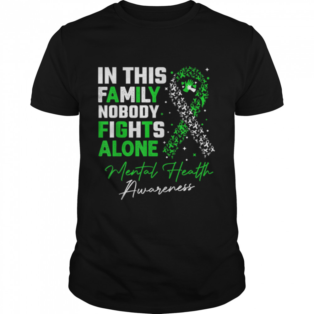 In This Family Nobody Fights Alone Mental Health Awareness T-Shirt B09zktnb1c