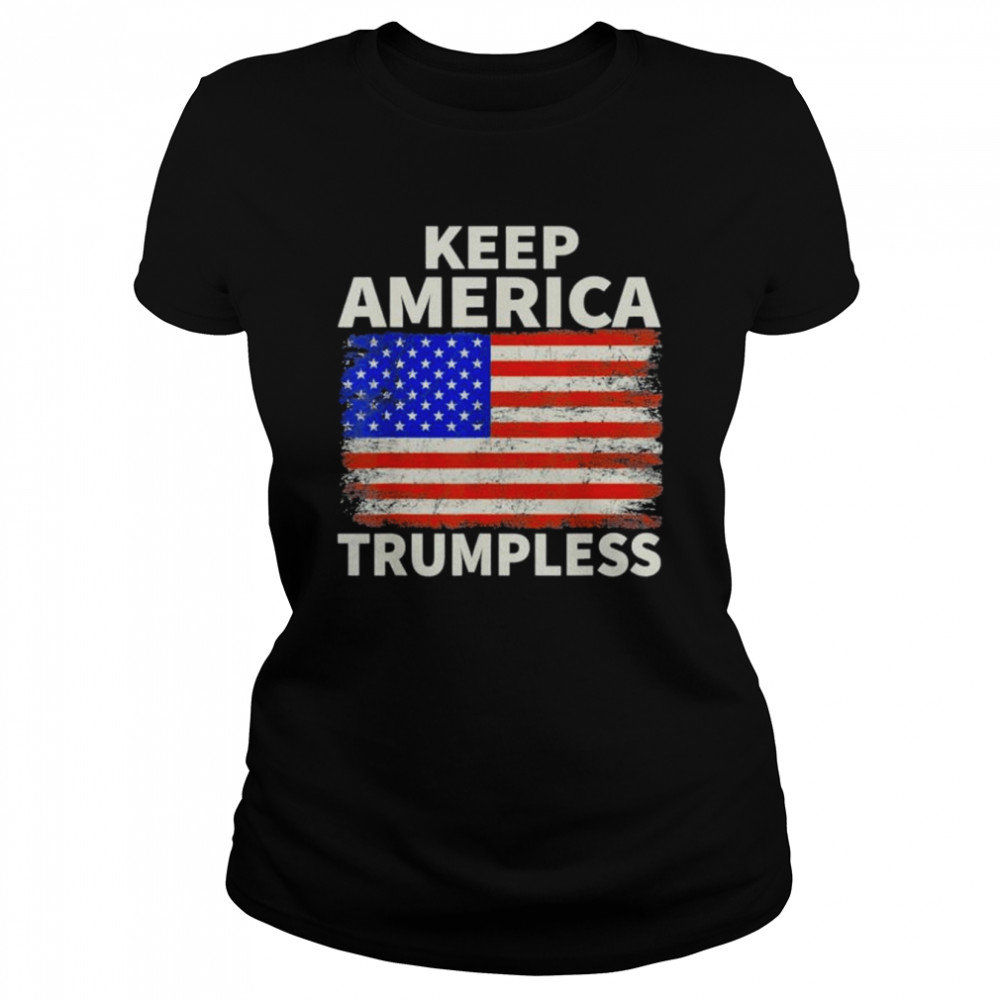 Keep America Trumpless Anti Stupid Trump #Stupidtrump Us Flag Vintage Shirt 1 » Cool Gifts for You - Mfamilygift Keep America Trumpless Anti Stupid Trump #Stupidtrump Us Flag Vintage Shirt 1