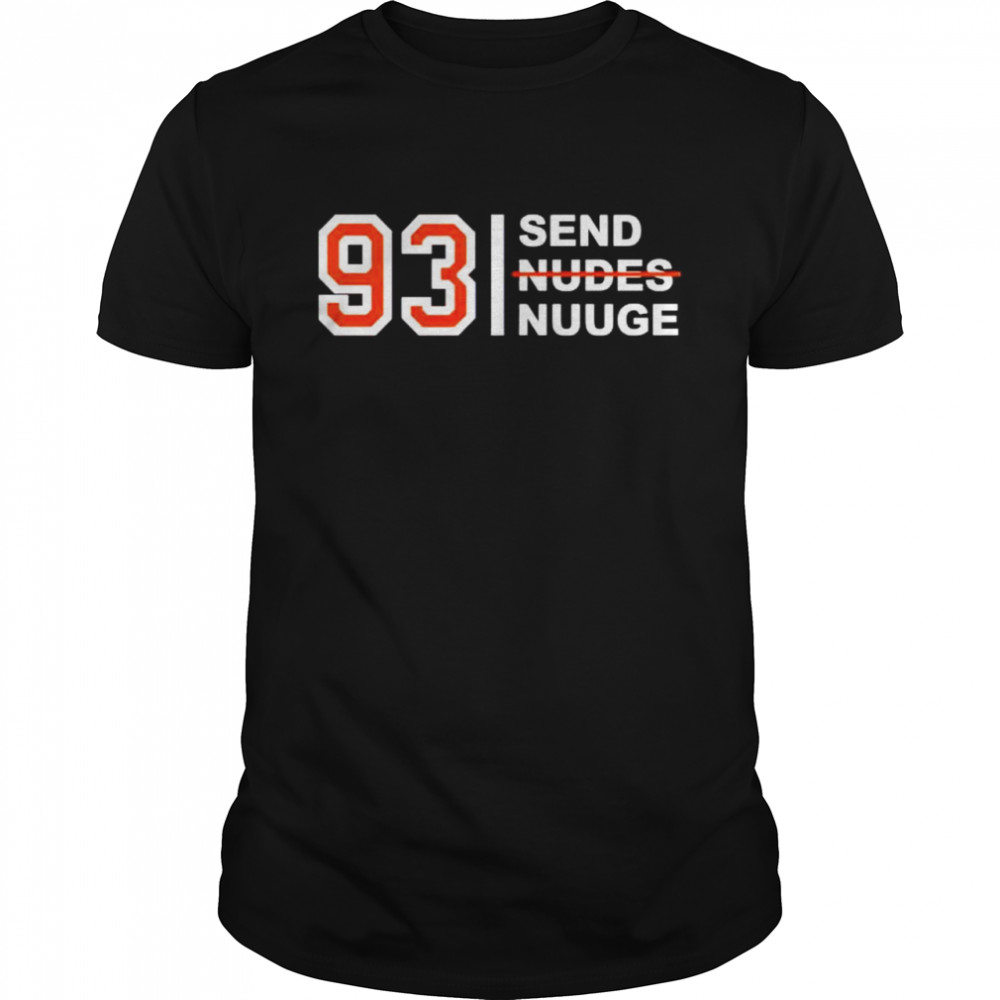 Lauren 93 Send Nudes Nuuge Shirt