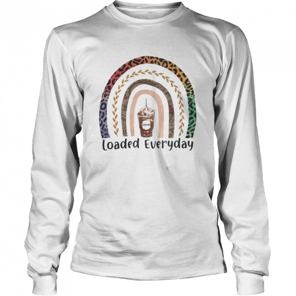 Loaded Everyday Leopard Coffee Shirt 2 » Cool Gifts for You - Mfamilygift Loaded Everyday Leopard Coffee Shirt 2