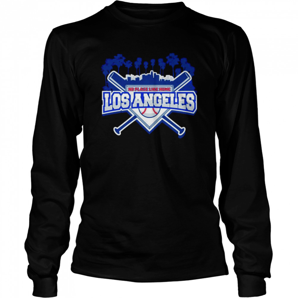 Los Angeles Baseball No Place Like Home Shirt 2 » Cool Gifts for You - Mfamilygift Los Angeles Baseball No Place Like Home Shirt 2
